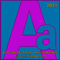 #AtoZChallenge 2021 April Blogging from A to Z Challenge letter A